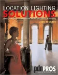 Location Lighting Solutions: Expert Professional Techniques for Artistic and Commercial Success
