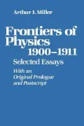 Frontiers of Physics, 1900-1911