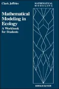 A Workbook In Mathematical Modeling For Students Of Ecology