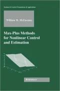 Max-Plus Methods for Nonlinear Control and Estimation