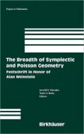 The Breadth of Symplectic and Poisson Geometry: Feschrift in Honor of Alan Weinstein