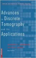 Advances in Discrete Tomography and Its Applications