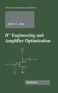 H Engineering and Amplifier Optimization