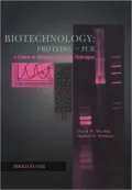 Biotechnology: Proteins to PCR: A Course in Strategies and Lab Techniques