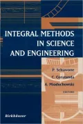 Integral Methods in Science and Engineering
