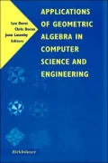 Applications of Geometric Algebra in Computer Science and Engineering