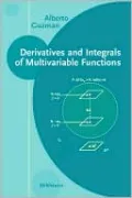 Derivatives and Integrals of Multivariable Functions