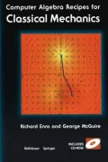 Book cover of Computer Algebra Recipes for Classical Mechanics: A Gourmet's Guide to Problem Solving and Exploration in Classical Mechanics