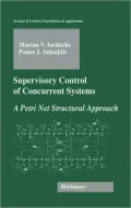 Supervisory Control of Concurrent Systems: A Petri Net Structural Approach