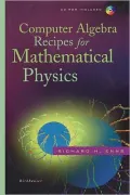 Computer Algebra Recipes for Mathematical Physics