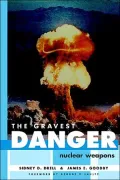 Gravest Danger: Nuclear Weapons