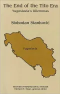 The End of the Tito Era: Yugoslavia's Dilemmas
