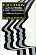 Education; Assumptions Versus History