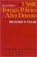 USSR Foreign Policies After Detente