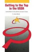Getting to the Top in the USSR: Cyclical Patterns in the Leadership Succession Process