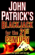 John Patrick's Blackjack For The 21st Century