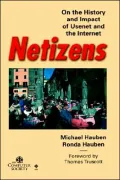 Netizens On the History and Impact of Usenet and the Internet