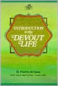 Introduction to the Devout Life: St. Francis DeSales