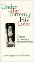 Under the Torrent of His Love: His Love Grew Within Me