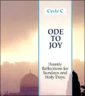 Ode to Joy: Homilies for Sundays and Holy Days (Cycle C)