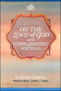 On the Love of God and Other Selected Writings