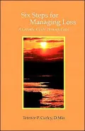 Six Steps for Managing Loss: A Catholic Guide Through Grief