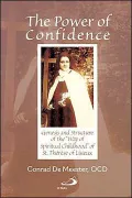 The Power of Confidence: Genesis and Structure of the Way of "Spiritual Childhood" of St. Therese of Lisieux