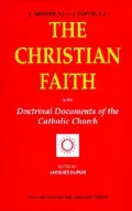 The Christian faith in the doctrinal documents of the Catholic Church