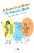 El Renacer De Los Jovenes/the Renewal of Youth: The Renewal of Youth