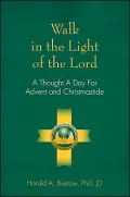 Walk in the Light of the Lord: A Thought a Day for Advent and Christmastide