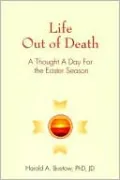 Life Out of Death: A Thought a Day for the Easter Season