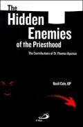 The Hidden Enemies of the Priesthood: The Contributions of St. Thomas Aquinas