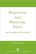 Paradigms And Principal Parts For The Greek New Testament