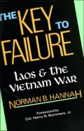 The Key to Failure : Laos and the Vietnam War