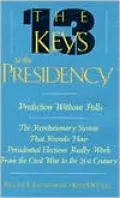The Thirteen Keys to the Presidency