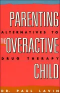 Parenting the Overactive Child