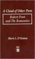 Cloud of Other Poets: Robert Frost and the Romantics
