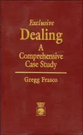 Exclusive Dealing: A Comprehensive Case Study