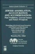 Jewish Assimilation, Acculturation and Accommodation: Past Traditions, Current Issues and Future Prospects (Studies in Jewish Civilization Series #2)
