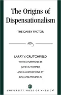 Origins of Dispensationalism: The Darby Factor
