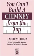 You Can'T Build A Chimney From The Top