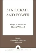 Statecraft & Power: Essays in Honor of Harold W. Rood