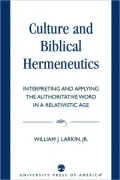 Culture And Biblical Hermeneutics