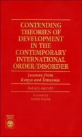 Contending Theories of Development in the Contemporary International Order/disorder