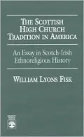 Scottish High Church Tradition in America: An Essay in Scotch-Irish Ethnoreligious History