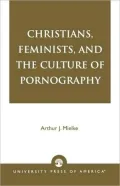 Christians, Feminists, And The Culture Of Pornography