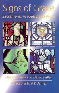Signs of Grace: Sacraments in Poetry and Prose