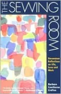 The Sewing Room: Uncommon Reflections on Life, Love, and Work