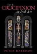 The Crucifixion in Irish Art
