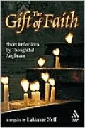 The Gift of Faith: Short Reflections by Thoughtful Anglicans